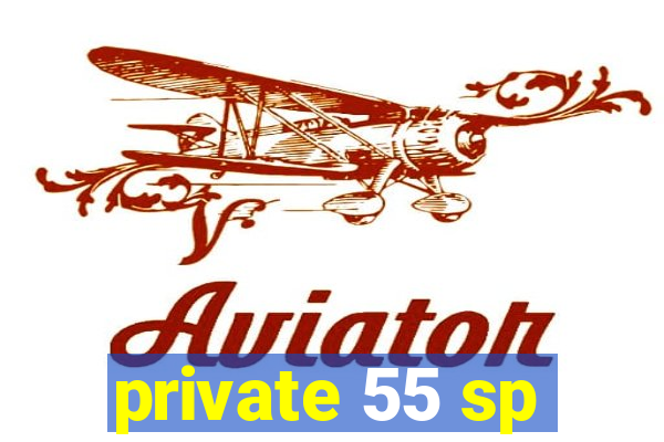 private 55 sp